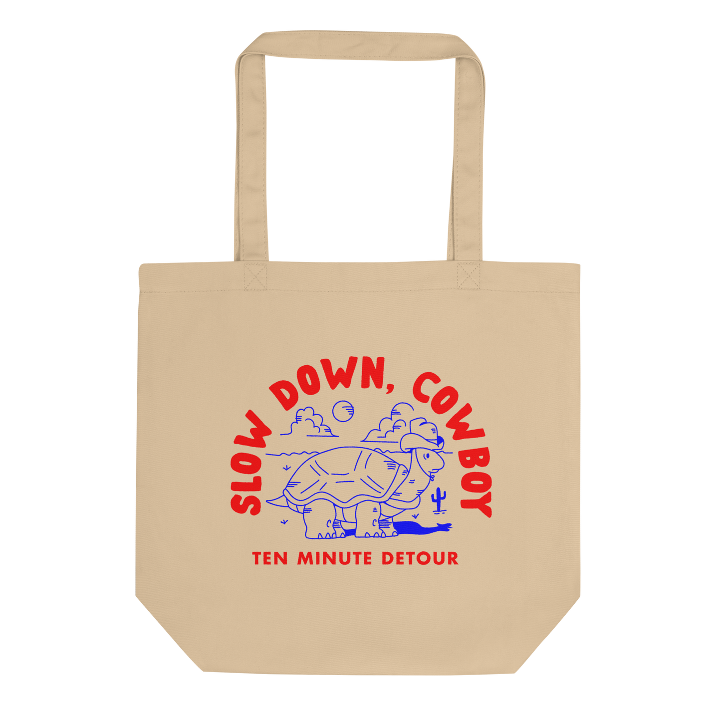 ‘Slow Down, Cowboy’ Tote Bag