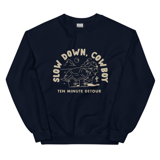 ‘Slow Down, Cowboy’ Crewneck Sweatshirt