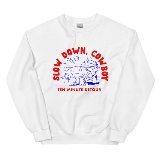 ‘Slow Down, Cowboy’ Crewneck Sweatshirt