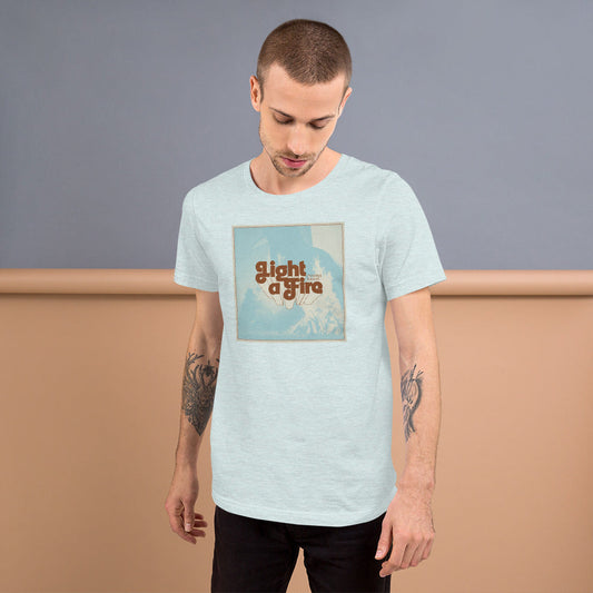 "Light A Fire" | Premium Unisex T-shirt