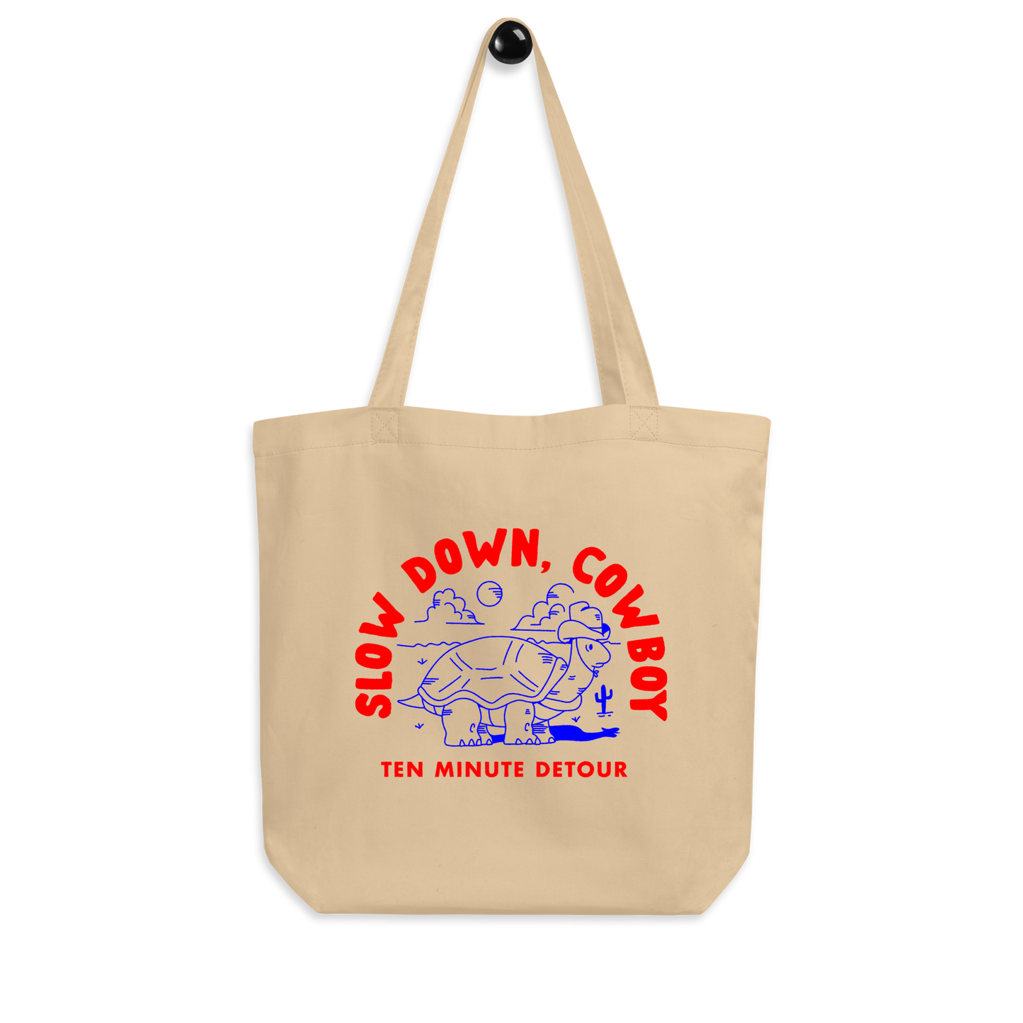 ‘Slow Down, Cowboy’ Tote Bag