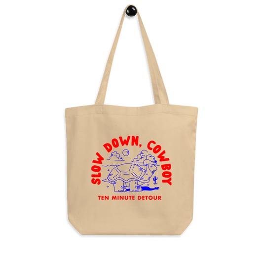 ‘Slow Down, Cowboy’ Tote Bag